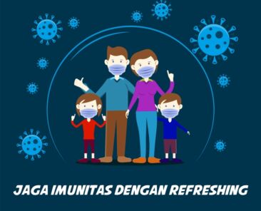 JAGA IMUNITAS DENGAN REFRESHING