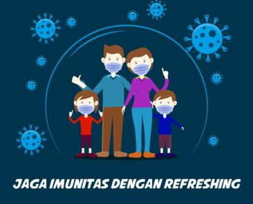 JAGA IMUNITAS DENGAN REFRESHING